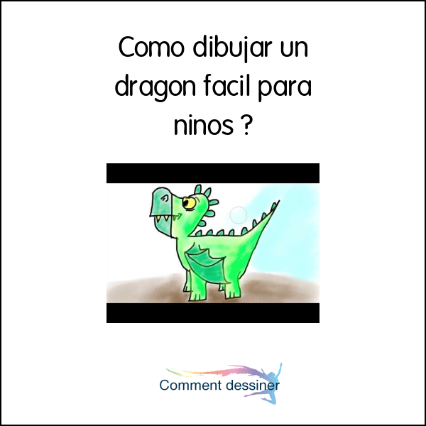 Como dibujar un dragon facil para niños